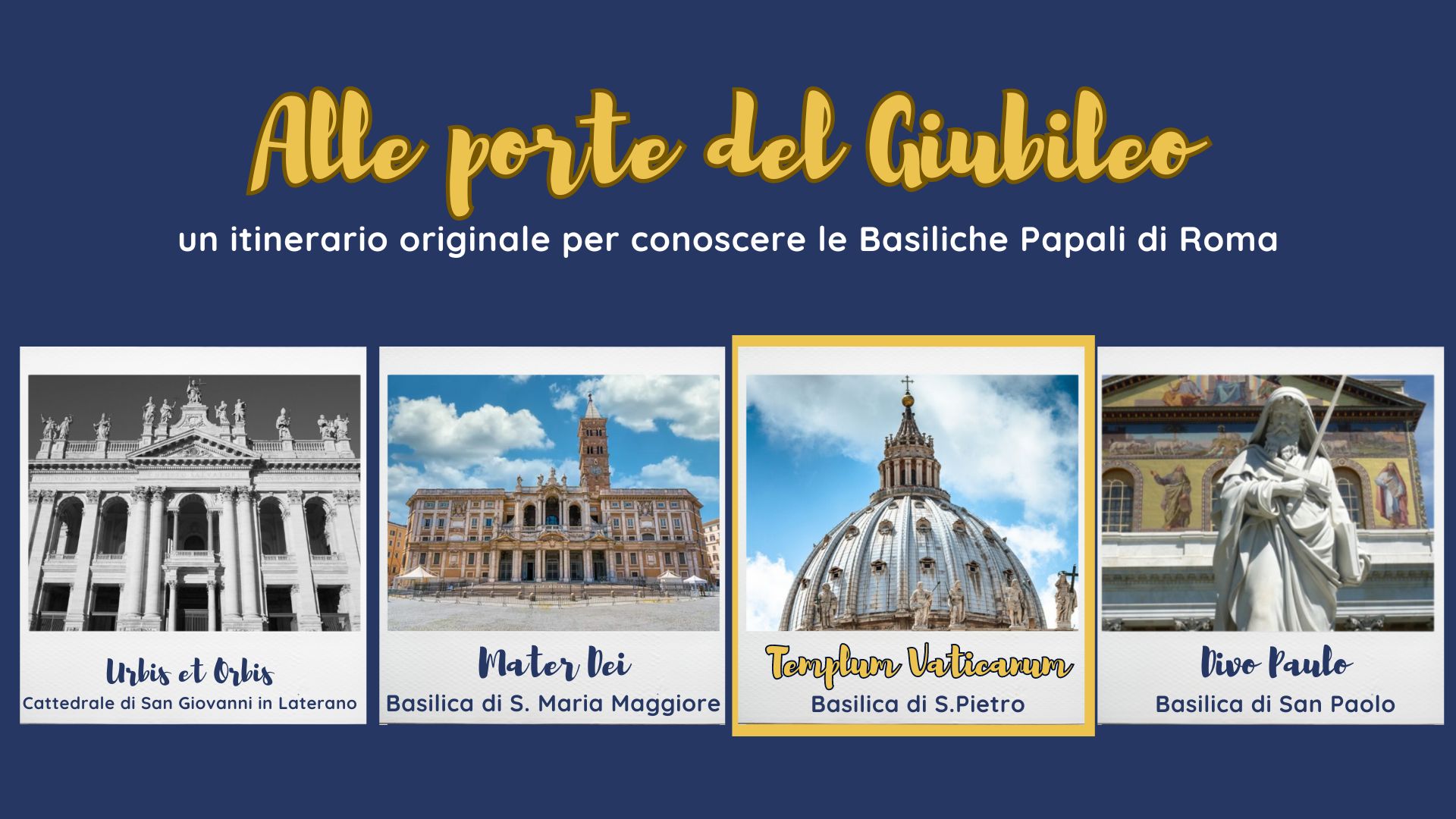 Alle porte del Giubileo: Templum Vaticanum - La Basilica di S. Pietro